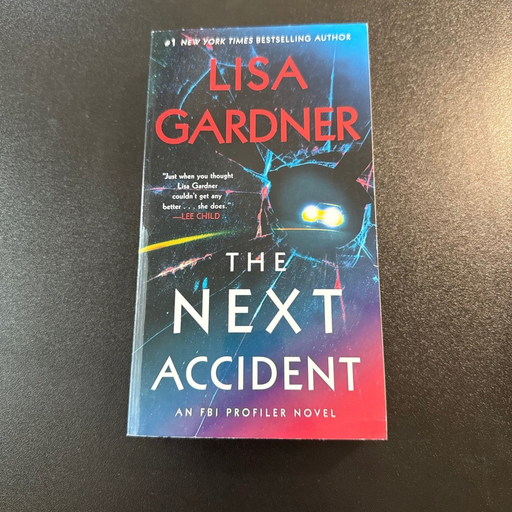The Next Accident Lisa Gardner FBI Profiler Novel Paperback